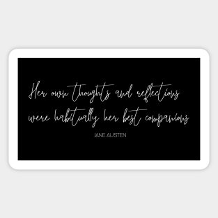 Jane Austen Thoughts and Reflections Calligraphy Quote (White) Sticker